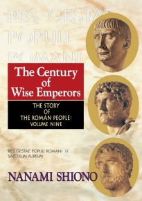 塩野七生 著 Ronald Dore 訳 Steven Wills 訳 The Century Of Wise Emperors The Story Of The Roman People Vol Ix 新潮社